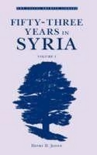 Abbildung von: Fifty-Three Years in Syria: v. 1 - Garnet Publishing