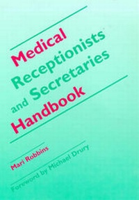Enlarge image Cover: Medical Receptionists' and Secretaries' Handbook - Radcliffe Publishing Ltd