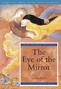Enlarge image Cover: The Eye of the Mirror - Garnet Publishing