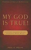 Cover: My God is True! - The Banner of Truth Trust