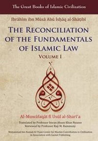 Abbildung von: The Reconciliation of the Fundamentals of Islamic Law: v. 1 - Garnet Publishing