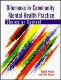 Cover: Dilemmas in Community Mental Health Practice - Radcliffe Publishing Ltd