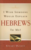 Cover: I Wish Someone Would Explain Hebrews to Me! - Banner of Truth