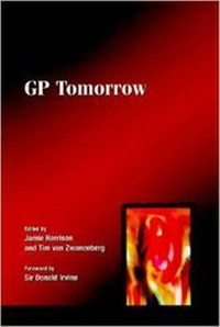 Enlarge image Cover: GP Tomorrow - Radcliffe Publishing Ltd