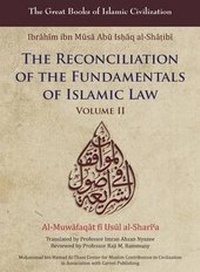Abbildung von: The Reconciliation of the Fundamentals of Islamic Law: Volume II - Garnet Publishing