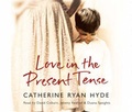 Cover: Love In The Present Tense - Random House Audiobooks