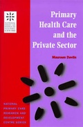 Cover: Primary Health Care and the Private Sector - Radcliffe Publishing Ltd
