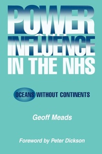 Enlarge image Cover: Power and Influence in the NHS - Radcliffe Publishing Ltd