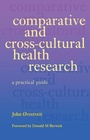 Cover: Comparative and Cross-Cultural Health Research - Radcliffe Publishing Ltd