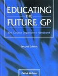 Cover: Educating the Future GP - Radcliffe Publishing Ltd