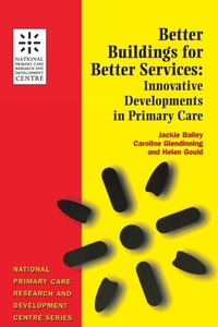 Enlarge image Cover: Better Buildings for Better Services - Radcliffe Publishing Ltd