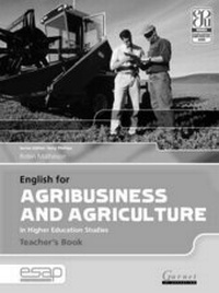 Abbildung von: English for Agribusiness and Agriculture in Higher Education Studies - Teacher's Book - Garnet Education