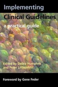Enlarge image Cover: Implementing Clinical Guidelines - Radcliffe Publishing Ltd