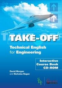 Abbildung von: Take Off - Technical English for Engineering Interactive Course Book CD - ROM - Garnet Education