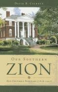 Enlarge image Cover: Our Southern Zion - Banner of Truth