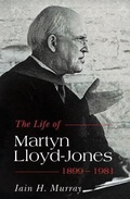 Cover: The Life of Martyn Lloyd-Jones 1899-1981 - The Banner of Truth Trust