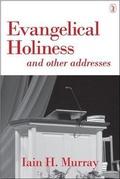 Cover: Evangelical Holiness - The Banner of Truth Trust