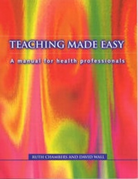 Enlarge image Cover: Teaching Made Easy - Radcliffe Publishing Ltd