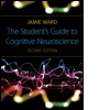Cover: The Student's Guide to Cognitive Neuroscience, 2nd Edition - Psychology Press Ltd
