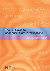 Enlarge image Cover: The GP Guide to Secondary Care Investigations - Radcliffe Publishing Ltd