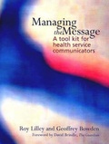 Cover: Managing the Message - Radcliffe Publishing Ltd