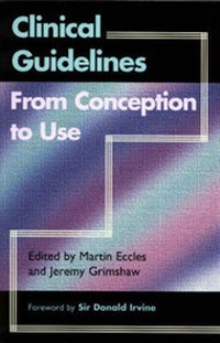 Enlarge image Cover: Clinical Guidelines from Conception to Use - Radcliffe Publishing Ltd