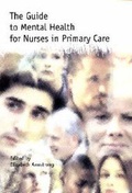 Cover: The Guide to Mental Health for Nurses in Primary Care - Radcliffe Publishing Ltd