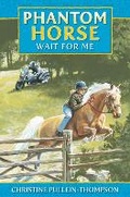 Cover: Wait for Me, Phantom Horse - Award Publications Ltd