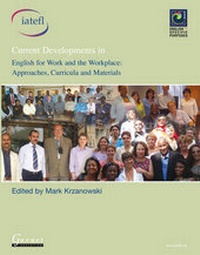 Abbildung von: Current Developments in English for Work and the Workplace: Approaches, Curricula and Materials - Garnet Education
