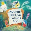 Cover: Where the Lost Things Go - Award Publications Ltd