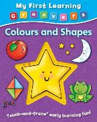 Enlarge image Cover: My First Learning Groovers: Colours and Shapes - Award Publications Ltd