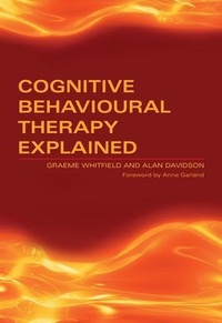 Enlarge image Cover: Cognitive Behavioural Therapy Explained - Radcliffe Publishing Ltd