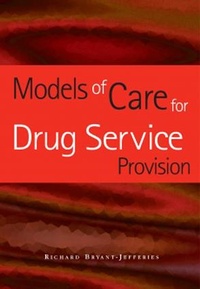 Enlarge image Cover: Models of Care for Drug Service Provision - Radcliffe Publishing Ltd