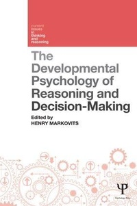 Enlarge image Cover: The Developmental Psychology of Reasoning and Decision-Making - Psychology Press Ltd