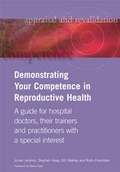 Cover: Demonstrating Your Competence in Reproductive Health - Radcliffe Publishing Ltd