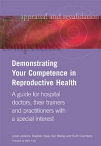 Enlarge image Cover: Demonstrating Your Competence in Reproductive Health - Radcliffe Publishing Ltd