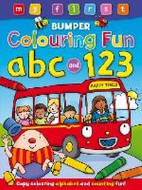 Enlarge image Cover: My First Bumper Colouring Fun 123 & ABC - Award Publications Ltd