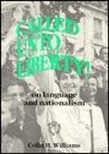 Cover: Called unto Liberty: On Language and Nationalism - Multilingual Matters