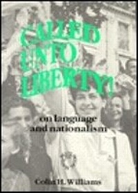 Abbildung von: Called unto Liberty: On Language and Nationalism - Multilingual Matters