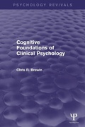 Cover: Cognitive Foundations of Clinical Psychology - Psychology Press Ltd