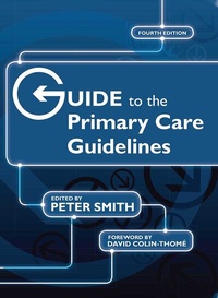 Enlarge image Cover: Guide to the Primary Care Guidelines - Radcliffe Publishing Ltd