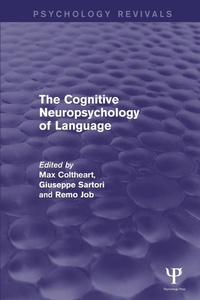 Bild vergrößern Bild: The Cognitive Neuropsychology of Language (Psychology Revivals) - Psychology Press Ltd