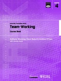 Cover: Transferable Academic Skills Kit: University Foundation Study Module 4: Team-Working - Garnet Education