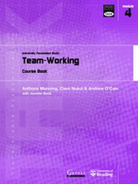 Enlarge image Cover: Transferable Academic Skills Kit: University Foundation Study Module 4: Team-Working - Garnet Education