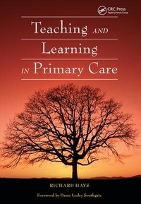 Enlarge image Cover: Teaching and Learning in Primary Care - Radcliffe Publishing Ltd
