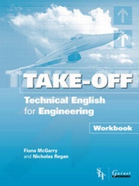 Enlarge image Cover: Take Off - Technical English for Engineering Workbook - Garnet Education