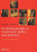 Cover: Involving People in Healthcare Policy and Practice - Radcliffe Publishing Ltd