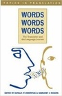 Cover: Words, Words, Words. The Translator and the Language - Multilingual Matters