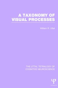 Enlarge image Cover: A Taxonomy of Visual Processes - Psychology Press Ltd