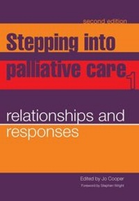Enlarge image Cover: Stepping into Palliative Care - Radcliffe Publishing Ltd